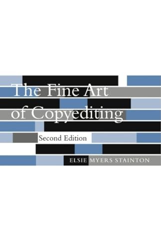 The Fine Art of Copyediting – paperback Stainton, Elsie Myers