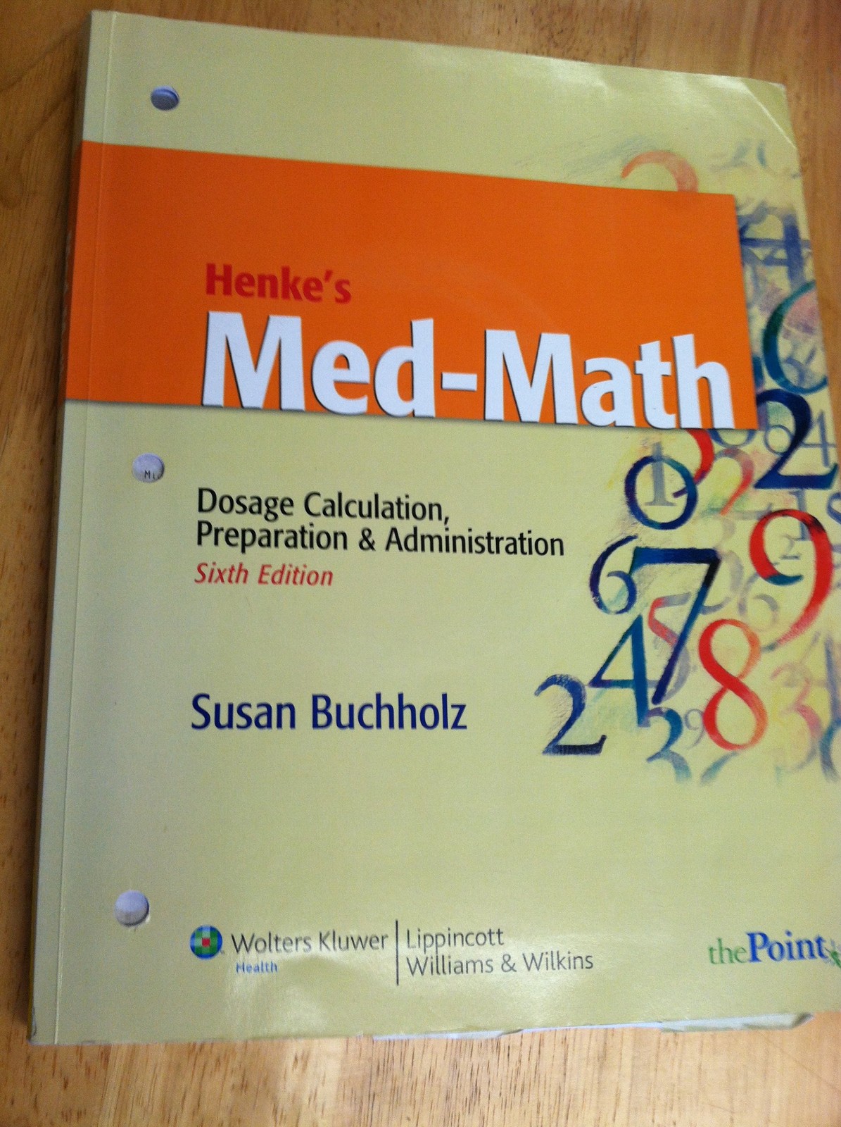 Henke’s Med-Math: Dosage Calculation, Preparation & Administration (Bucholz,…