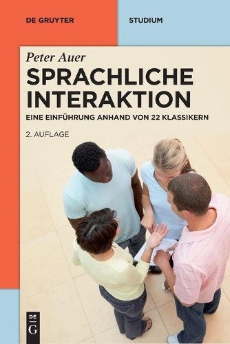 Peter Auer Sprachliche Interaktion (Paperback) de Gruyter Studium (UK IMPORT)