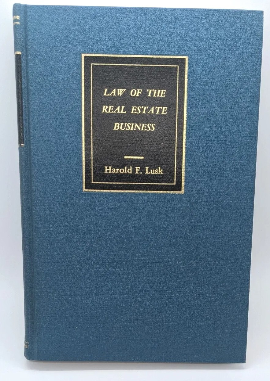 Vintage 1965 Law Of The Real Estate Business Book Harold F. Lusk First Printing
