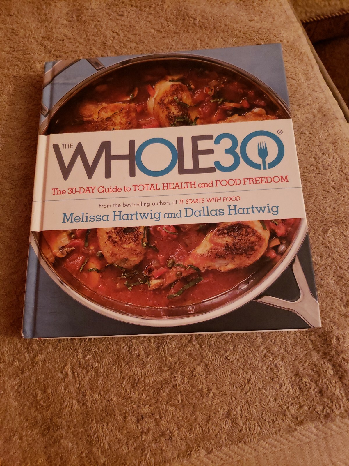 The Whole30: by Melissa Hartwig Urban Health and Food Freedom Hardcover NEW