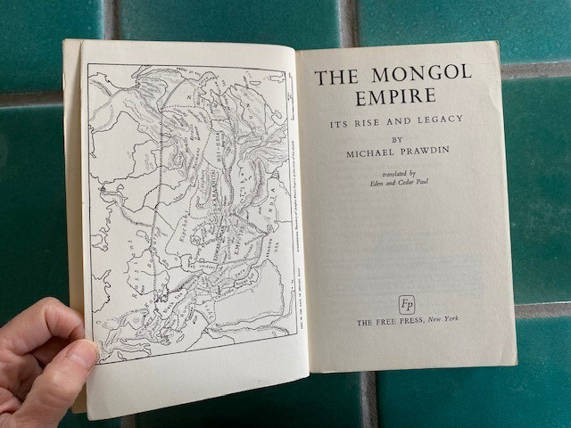 The Mongol Empire: Its Rise and Legacy 2nd Ed. by Michael Prawdin Free Press PB