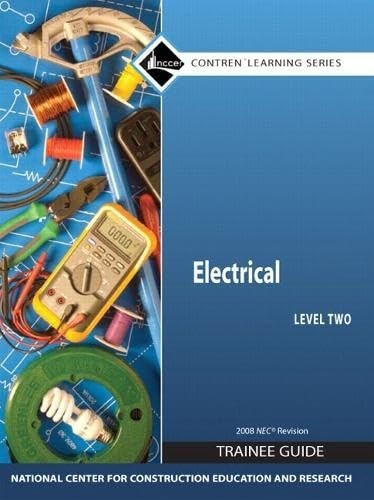 Electrical Level 2 Trainee Guide 2008 NEC, Ha…, NCCER